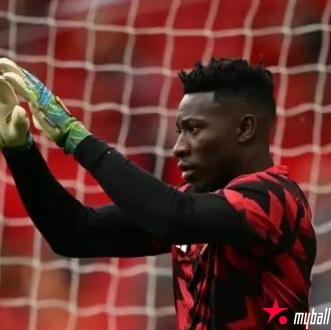 大发体育-5000万买的！英媒：奥纳纳愿意加盟沙特，大发助力你的致富之路！